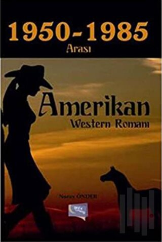 1950-1985 Arası Amerikan Western Romanı | Kitap Ambarı