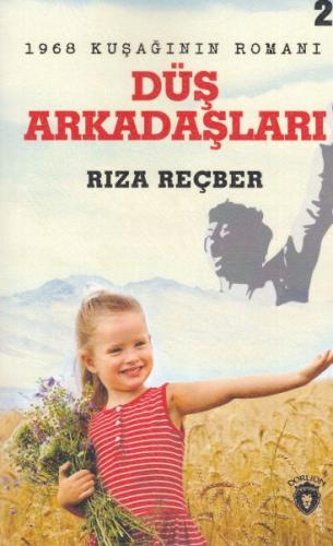 Düş Arkadaşları - 1968 Kuşağının Romanı (Ciltli) | Kitap Ambarı