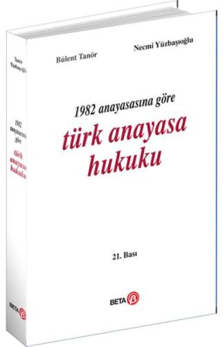 1982 Anayasasına Göre Türk Anayasa Hukuku | Kitap Ambarı