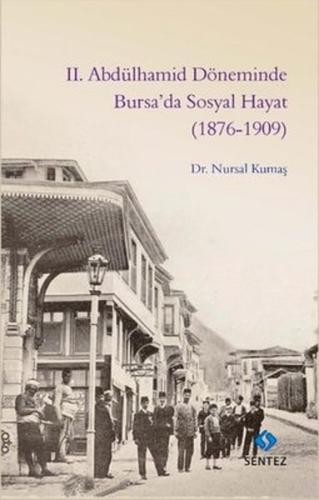 2. Abdülhamid Döneminde Bursa’da Sosyal Hayat (1876-1909) | Kitap Amba