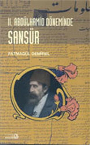 2. Abdülhamid Döneminde Sansür | Kitap Ambarı