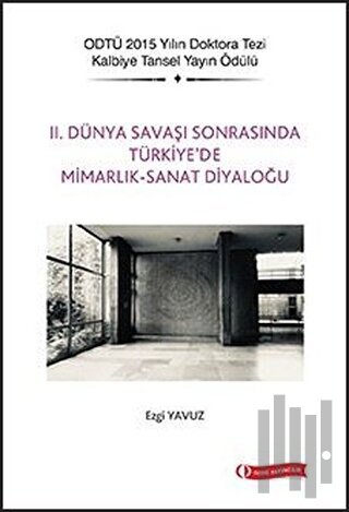 2. Dünya Savaşı Sonrasında Türkiye'de Mimarlık - Sanat Diyaloğu | Kita