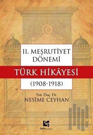 2. Meşrutiyet Dönemi Türk Hikayesi | Kitap Ambarı