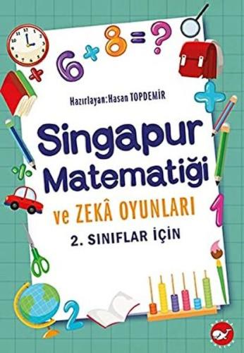 2. Sınıflar İçin Singapur Matematiği ve Zeka Oyunları | Kitap Ambarı