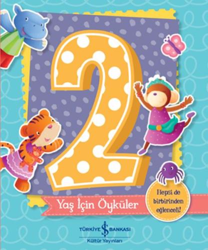 2 Yaş İçin Öyküler | Kitap Ambarı