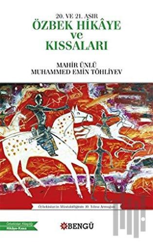 20. ve 21. Asır Özbek Hikaye ve Kıssaları | Kitap Ambarı