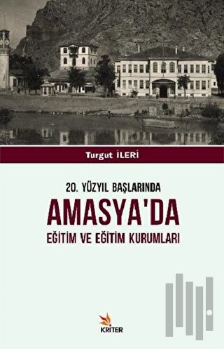 20. Yüzyıl Başlarında Amasya'da Eğitim ve Eğitim Kurumları | Kitap Amb