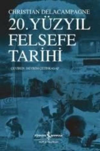 20. Yüzyıl Felsefe Tarihi | Kitap Ambarı