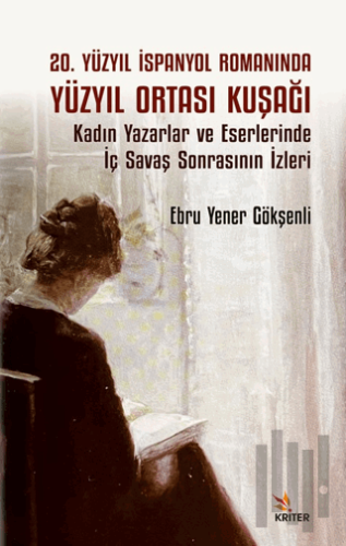 20. Yüzyıl İspanyol Romanında Yüzyıl Ortası KuşağıKadın Yazarlar ve Es