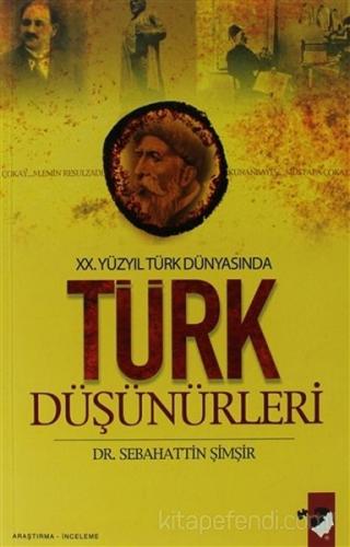 20. Yüzyıl Türk Dünyasında Türk Düşünürleri | Kitap Ambarı