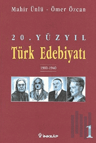 20. Yüzyıl Türk Edebiyatı 1 1900-1940 | Kitap Ambarı