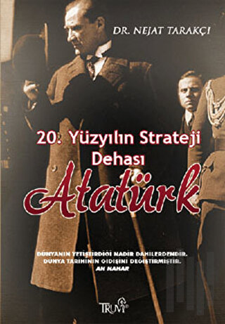 20. Yüzyılın Strateji Dehası Atatürk | Kitap Ambarı