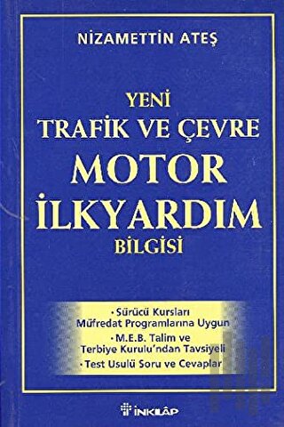 2000 Yeni Trafik ve Çevre Motor İlk Yardım Bilgisi | Kitap Ambarı