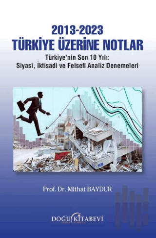 2013-2023 Türkiye Üzerine Notlar | Kitap Ambarı