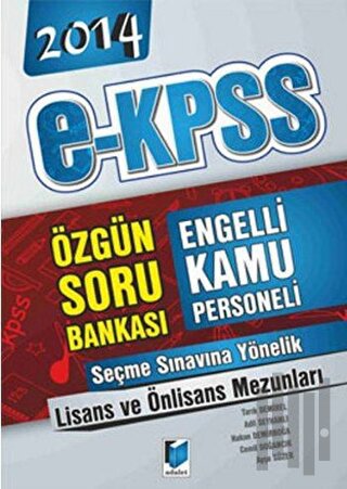 2014 E-KPSS Engelli Kamu Personeli Seçme Sınavı Lisans Önlisans Mezunl