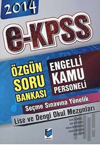 2014 E-KPSS Engelli Kamu Personeli Seçme Sınavına Yönelik Lise ve Deng