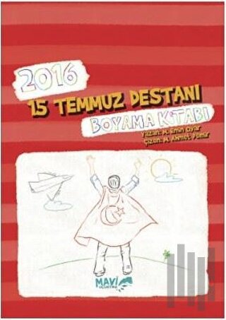 2016 15 Temmuz Destanı Boyama Kitabı | Kitap Ambarı