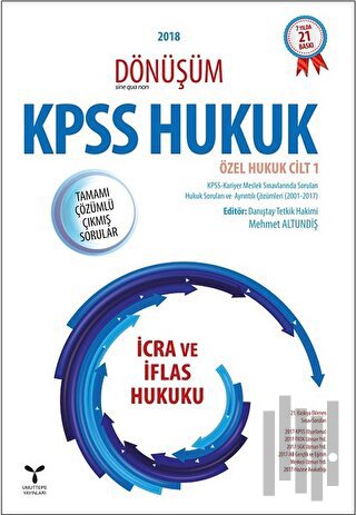 2018 Dönüşüm KPSS İcra ve İflas Hukuku Tamamı Çözümlü Çıkmış Sorular |