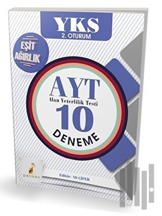 2018 Eşit Ağırlık Öğrencileri İçin YKS 2. Oturum AYT 10 Deneme | Kitap