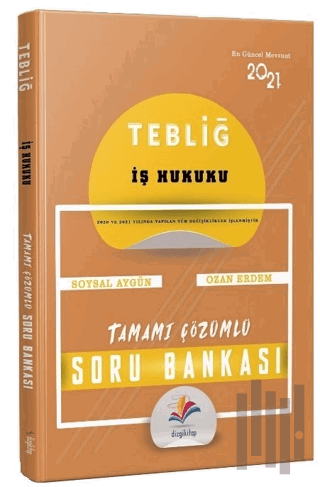 2021 Hakimlik TEBLİĞ İş Hukuku Soru Bankası Çözümlü | Kitap Ambarı