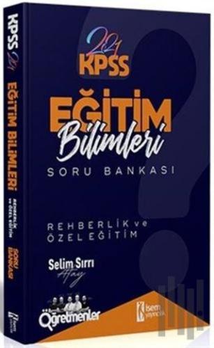 2021 KPSS Eğitim Bilimleri Rehberlik ve Özel Eğitim Tamamı Çözümlü Sor