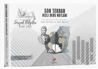 2021 ÖABT Sosyal Bilgiler Öğretmenliği Son Tekrar Hızlı Ders Notları |