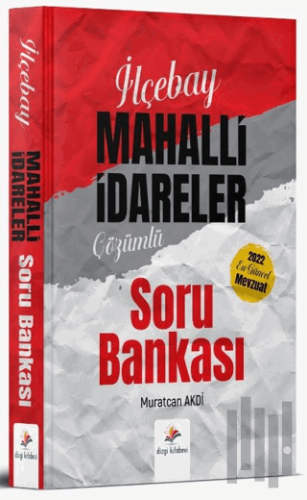 2022 Kaymakamlık İlçebay Mahalli İdareler Çözümlü Soru Bankası | Kitap