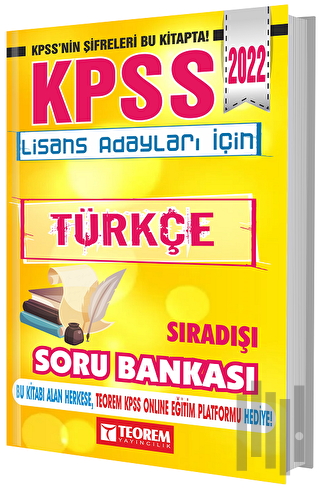 2022 KPSS Lisans Adayları İçin Sıra Dışı Türkçe Soru Bankası | Kitap A