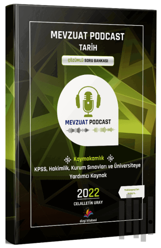 2022 Mevzuat Podcast Tarih Çözümlü Soru Bankası | Kitap Ambarı