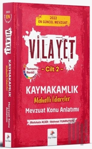 2022 Vilayet Kaymakamlık Mahalli İdareler Mevzuat Konu Anlatımı Cilt 2