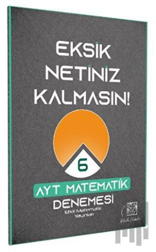 2023 AYT Matematik Eksik Netiniz Kalmasın 6 Deneme | Kitap Ambarı