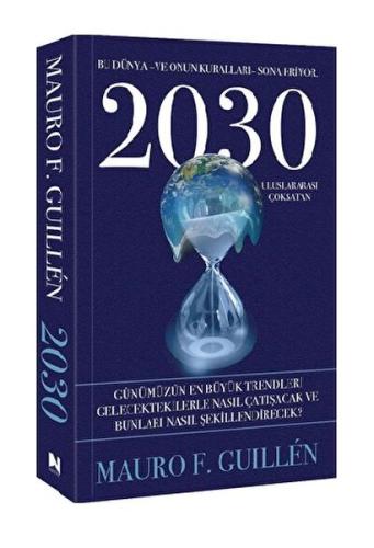 2030 – Bu Dünya ve Onun Kuralları Sona Eriyor | Kitap Ambarı