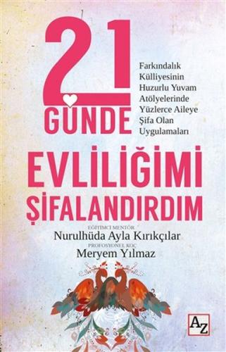 21 Günde Evliliğimi Şifalandırdım | Kitap Ambarı