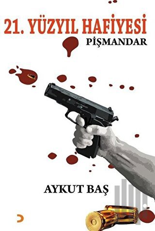 21. Yüzyıl Hafiyesi Pişmandar | Kitap Ambarı