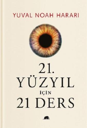 21. Yüzyıl İçin 21 Ders (Ciltli) | Kitap Ambarı