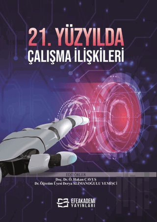 21. Yüzyılda Çalışma İlişkileri | Kitap Ambarı