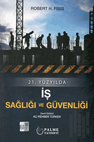 21.Yüzyılda İş Sağlığı ve Güvenliği | Kitap Ambarı