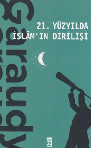 21. Yüzyılda İslam'ın Dirilişi | Kitap Ambarı