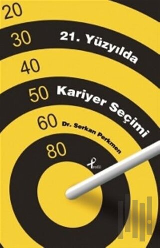 21. Yüzyılda Kariyer Seçimi | Kitap Ambarı