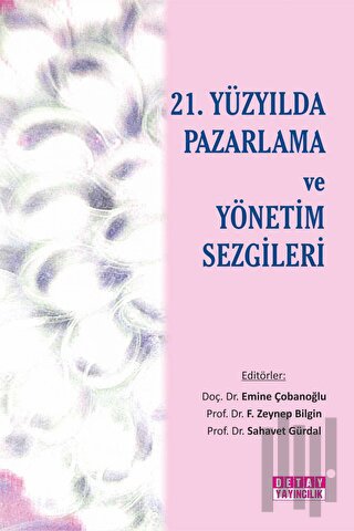 21. Yüzyılda Pazarlama ve Yönetim Sezgileri | Kitap Ambarı