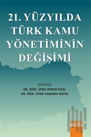 21. Yüzyılda Türk Kamu Yönetiminin Değişimi | Kitap Ambarı