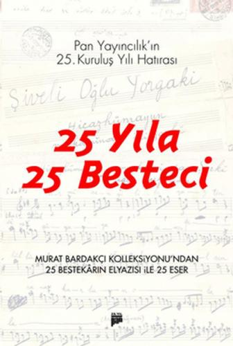 25 Yıla 25 Besteci | Kitap Ambarı