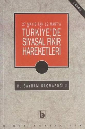 27 Mayıs'tan 12 Mart'a Türkiye'de Siyasal Fikir Hareketleri | Kitap Am