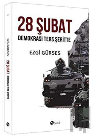 28 Şubat - Demokrasi Ters Şeritte | Kitap Ambarı