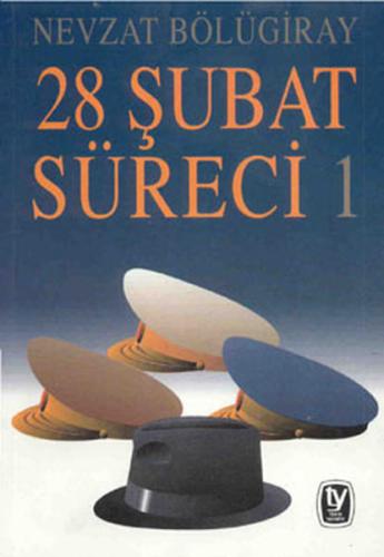 28 Şubat Süreci 1 | Kitap Ambarı