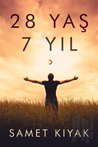 28 Yaş 7 Yıl | Kitap Ambarı