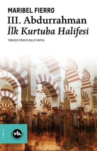 3. Abdurrahman İlk Kurtuba Halifesi | Kitap Ambarı