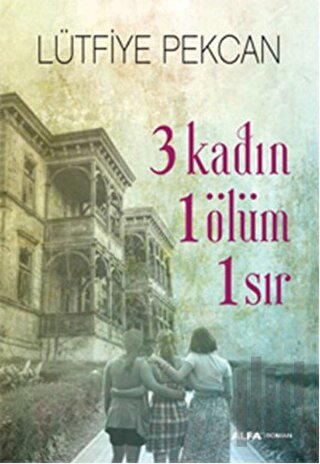 3 Kadın 1 Ölüm 1 Sır | Kitap Ambarı