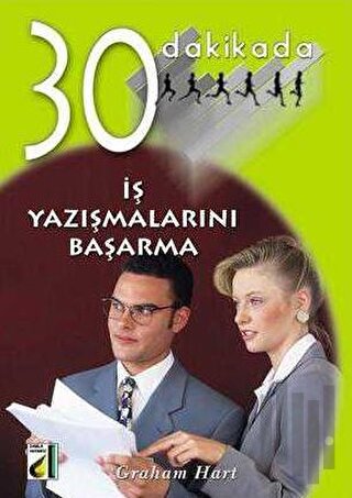 30 Dakikada İş Yazışmalarını Başarma | Kitap Ambarı