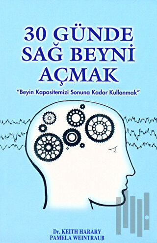 30 Günde Sağ Beyni Açmak | Kitap Ambarı